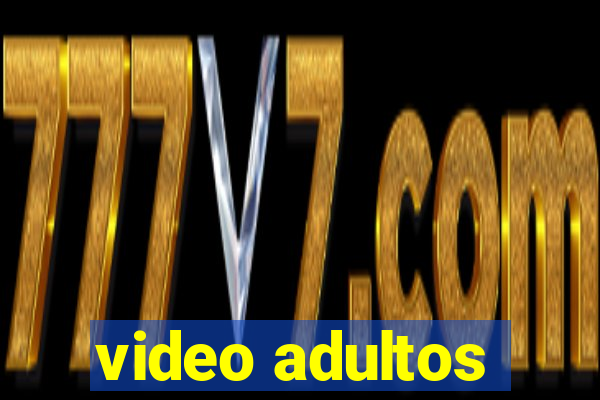 video adultos